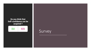 Survey
 
