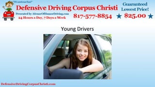 Young Drivers
 