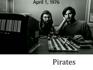 Pirates
 