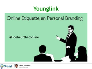 Younglink

#Hoeheurthetonline

 