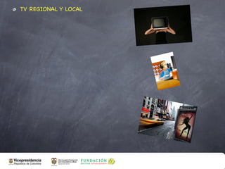 TV REGIONAL Y LOCAL
 