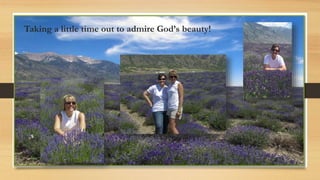 Taking a little time out to admire God’s beauty!
 