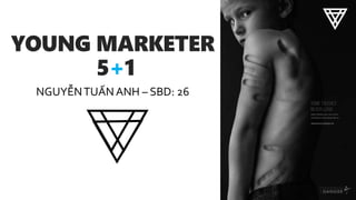Young Marketers 5+1 + Nguyễn Tuấn Anh