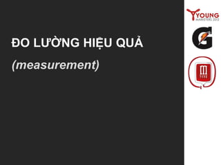 ĐO LƯỜNG HIỆU QUẢ
(measurement)
 