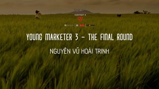 YOUNG MARKETER 3 – THE FINAL ROUND
 