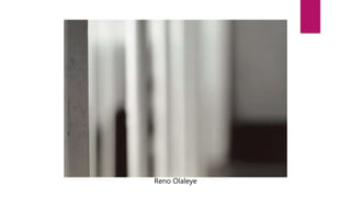 Reno Olaleye
 