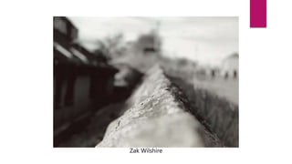 Zak Wilshire
 