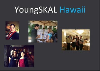 YoungSKAL Hawaii

 