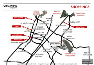 JK IGUATEMI 
AV NAÇÕES UNIDAS 
D&D IBIRAPUERA 
MARGINAL PINHEIROS 
R VERBO DIVINO 
AV JOÃO DIAS 
AV SANTO 
AMARO 
AV DOS 
BANDEIRANTES 
AV ENG LUIS 
CARLOS BERRINI 
AV JORN 
ROBERTO MARINHO 
AV MORUMBI 
AV VEREADOR 
JOSÉ DINIZ 
AV IBIRAPUERA 
AV RUBEM BERTA 
AV MOREIRA 
GUIMARÃES 
Material de uso interno; Proibida a divulgação. Imagens preliminares. Informações sujeitas à alteração. 
ROD DOS 
IMIGRANTES 
AV ROQUE 
PETRONI JUNIOR 
Ampliação da 
Av. Chucri Zaidan. 
AV WASHINGTON 
LUIS 
AV DOS 
BANDEIRANTES 
PARQUE 
IBIRAPUERA 
SHOPPINGS 
PARQUE DAS 
BICICLETAS 
PARQUE 
DO POVO 
AEROPORTO DE 
CONGONHAS 
MARKET PLACE 
MORUMBI 
 