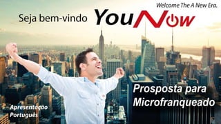 Apresentação de Negócios You Now em Português