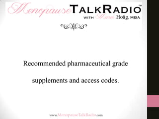 Recommended pharmaceutical grade

supplements and access codes.

 