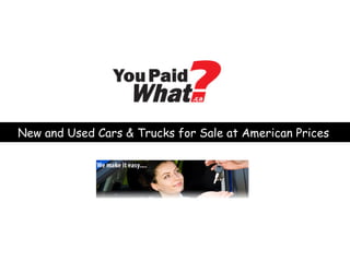 New and Used Cars & Trucks for Sale at American Prices   