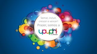 Somar, incluir,
crescer e vencer!

Prazer, somos a

 