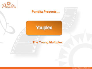 Punditz Presents…




… The Young Multiplex
 
