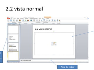 2.2 vista normal
do
va
Area de notas
 