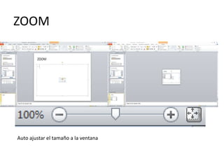 ZOOM
Auto ajustar el tamaño a la ventana
 