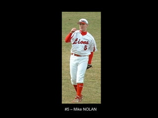 #5 – Mike NOLAN 