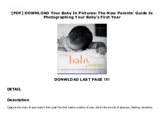 [PDF] DOWNLOAD Your Baby In Pictures: The New Parents' Guide to
Photographing Your Baby's First Year
DONWLOAD LAST PAGE !!!!
DETAIL
Your Baby In Pictures: The New Parents' Guide to Photographing Your Baby's First Year by Your Baby In Pictures: The New Parents' Guide to Photographing Your Baby's First Year Epub Your Baby In Pictures: The New Parents' Guide to Photographing Your Baby's First Year Download vk Your Baby In Pictures: The New Parents' Guide to Photographing Your Baby's First Year Download ok.ru Your Baby In Pictures: The New Parents' Guide to Photographing Your Baby's First Year Download Youtube Your Baby In Pictures: The New Parents' Guide to Photographing Your Baby's First Year Download Dailymotion Your Baby In Pictures: The New Parents' Guide to Photographing Your Baby's First Year Read Online Your Baby In Pictures: The New Parents' Guide to Photographing Your Baby's First Year mobi Your Baby In Pictures: The New Parents' Guide to Photographing Your Baby's First Year Download Site Your Baby In Pictures: The New Parents' Guide to Photographing Your Baby's First Year Book Your Baby In Pictures: The New Parents' Guide to Photographing Your Baby's First Year PDF Your Baby In Pictures: The New Parents' Guide to Photographing Your Baby's First Year TXT Your Baby In Pictures: The New Parents' Guide to Photographing Your Baby's First Year Audiobook Your Baby In Pictures: The New Parents' Guide to Photographing Your Baby's First Year Kindle Your Baby In Pictures: The New Parents' Guide to Photographing Your Baby's First Year Read Online Your Baby In Pictures: The New Parents' Guide to Photographing Your Baby's First Year Playbook Your Baby In Pictures: The New Parents' Guide to Photographing Your Baby's First Year full page Your Baby In Pictures: The New Parents' Guide to Photographing Your Baby's First Year amazon Your Baby In Pictures: The New Parents' Guide to Photographing Your Baby's First Year free download Your Baby In Pictures: The New Parents' Guide to Photographing Your Baby's First Year format PDF Your Baby In Pictures: The New Parents' Guide to
Photographing Your Baby's First Year Free read And download Your Baby In Pictures: The New Parents' Guide to Photographing Your Baby's First Year download Kindle
Description
Capture the story of your baby's first year!The first twelve months of your child's life are full of precious, fleeting moments,
 