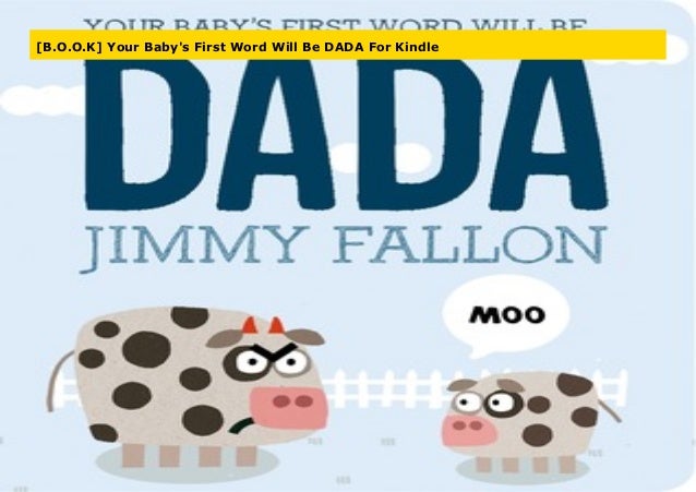 B O O K Your Baby S First Word Will Be Dada For Kindle