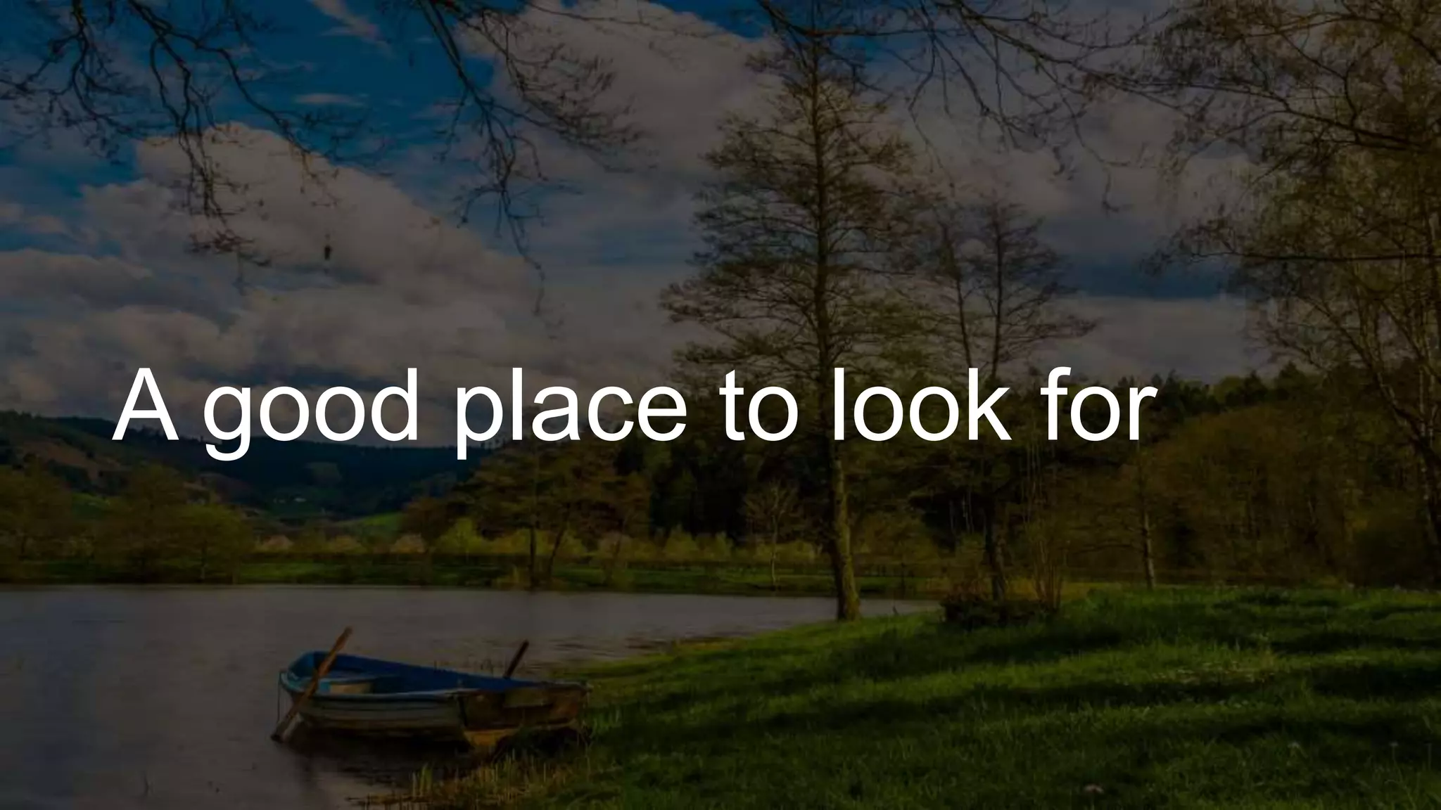 A good place to look for
 