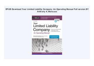 EPUB Download Your Limited Liability Company: An Operating Manual Full version BY
Anthony A. Mancuso
 