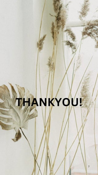 7
THANKYOU!
 