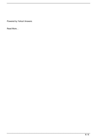 Powered by Yahoo! Answers


                                   Read More…




                                                               6/6
Powered by TCPDF (www.tcpdf.org)
 