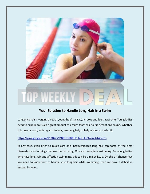 Your Solution To Handle Long Hair In A Swim