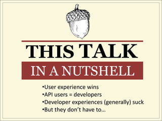 THIS TALKIN A NUTSHELLUser experience wins