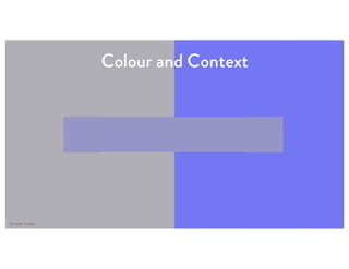 Colour and Context
 