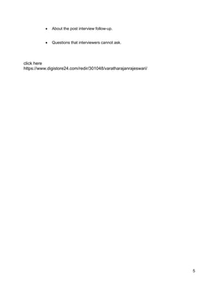 5
 About the post interview follow-up.
 Questions that interviewers cannot ask.
click here
https://www.digistore24.com/redir/301048/varatharajanrajeswari/
 
