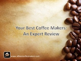 www. allbestcoffeemakers.com 
 
