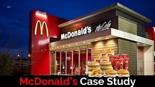 McDonald’s Case Study
 