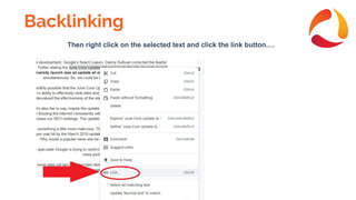 Backlinking
Then right click on the selected text and click the link button….
 