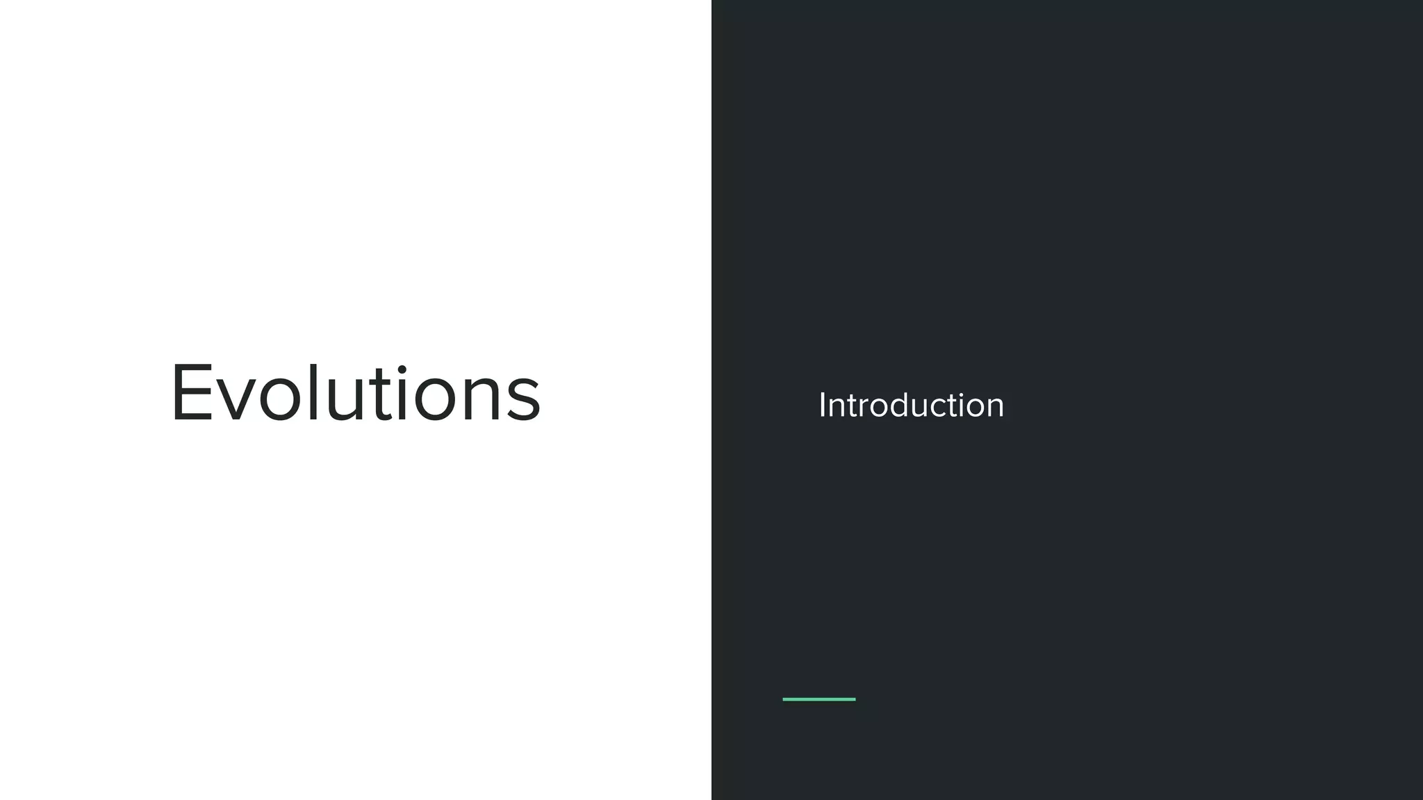 Evolutions Introduction
 