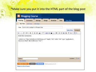 *Make sure you put it into the HTML part of the blog post
 