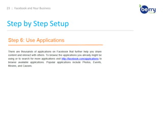 14  ::  Facebook and Your BusinessStep by Step Setup____________________________________________________________________________________________________________________________________________
