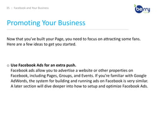Contact information: Edit your email address(es), screen name(s), phone number(s), location, and website(s) 19  ::  Facebook and Your BusinessStep by Step Setup____________________________________________________________________________________________________________________________________________