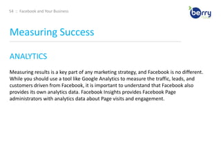 Preview your ad. Then make changes as you see fit. 38  ::  Facebook and Your BusinessAdvertising on Facebook____________________________________________________________________________________________________________________________________________TARGETINGThe second step is to choose your targeting options. Your ad is more likely to perform better and continue running successfully if it’s being displayed to users who are most likely to be interested in your product or service. Select the country you would like your ad to be displayed in. You can choose up to 25 countries, but note that if you target more than one country, you won't be able to refine your targeting to specific cities. Next, choose the demographics you would like to target. You can also target people by likes/interests, and connections on Facebook.