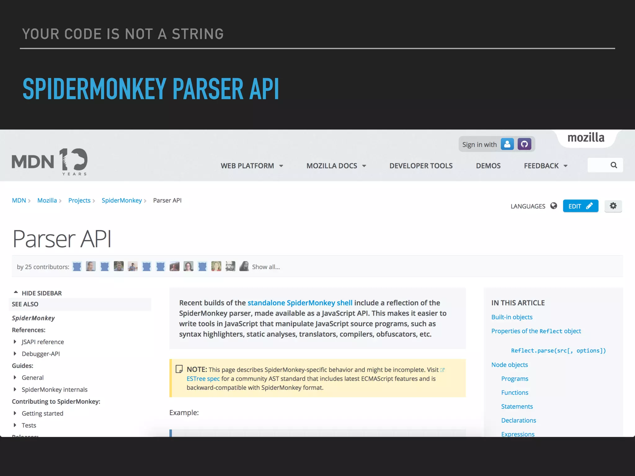 YOUR CODE IS NOT A STRING
SPIDERMONKEY PARSER API
 