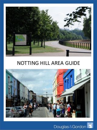 NOTTING HILL AREA GUIDE

 