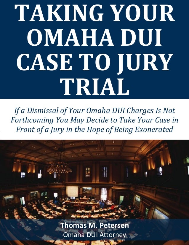 Your DUI Jury Trial in Omaha