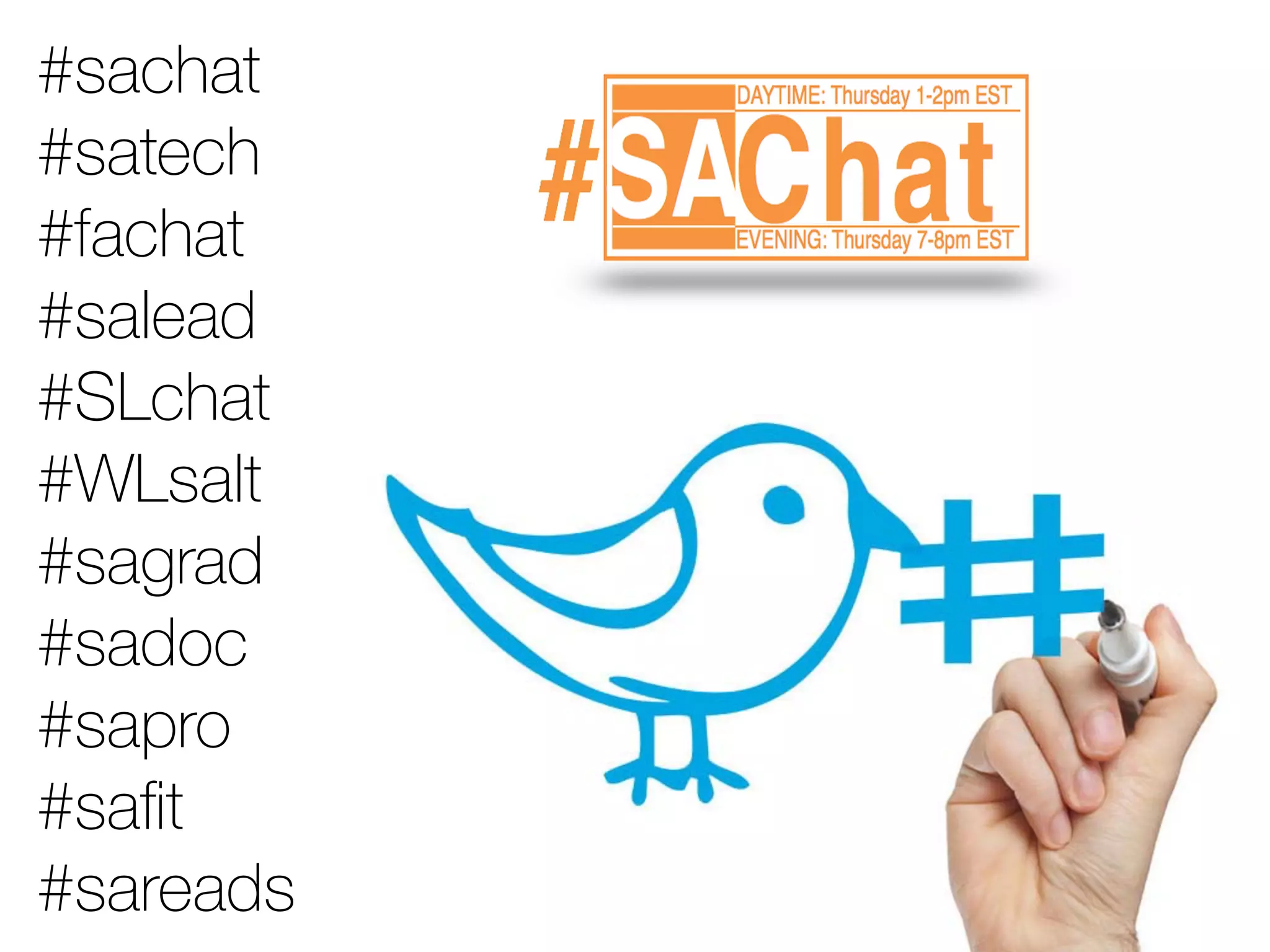 #sachat
#satech
#fachat
#salead
#SLchat
#WLsalt
#sagrad
#sadoc
#sapro
#safit
#sareads