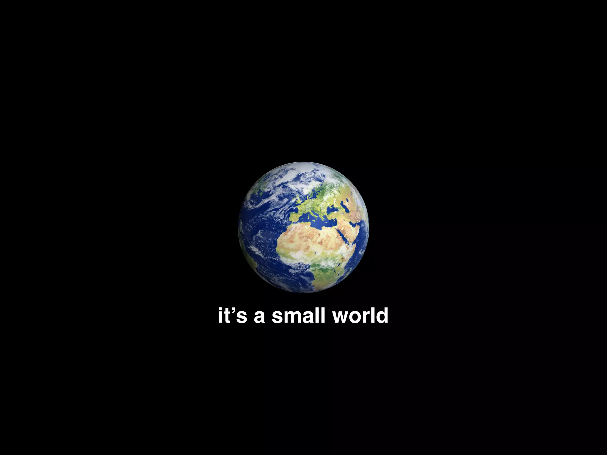 it’s a small world