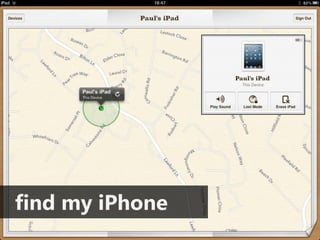 find my iPhone
 