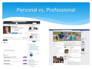 Personal vs. Professional
 