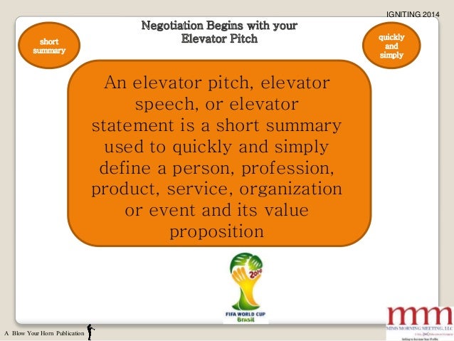 negotiation begins with your elevator pitch the pitch that elevator statement