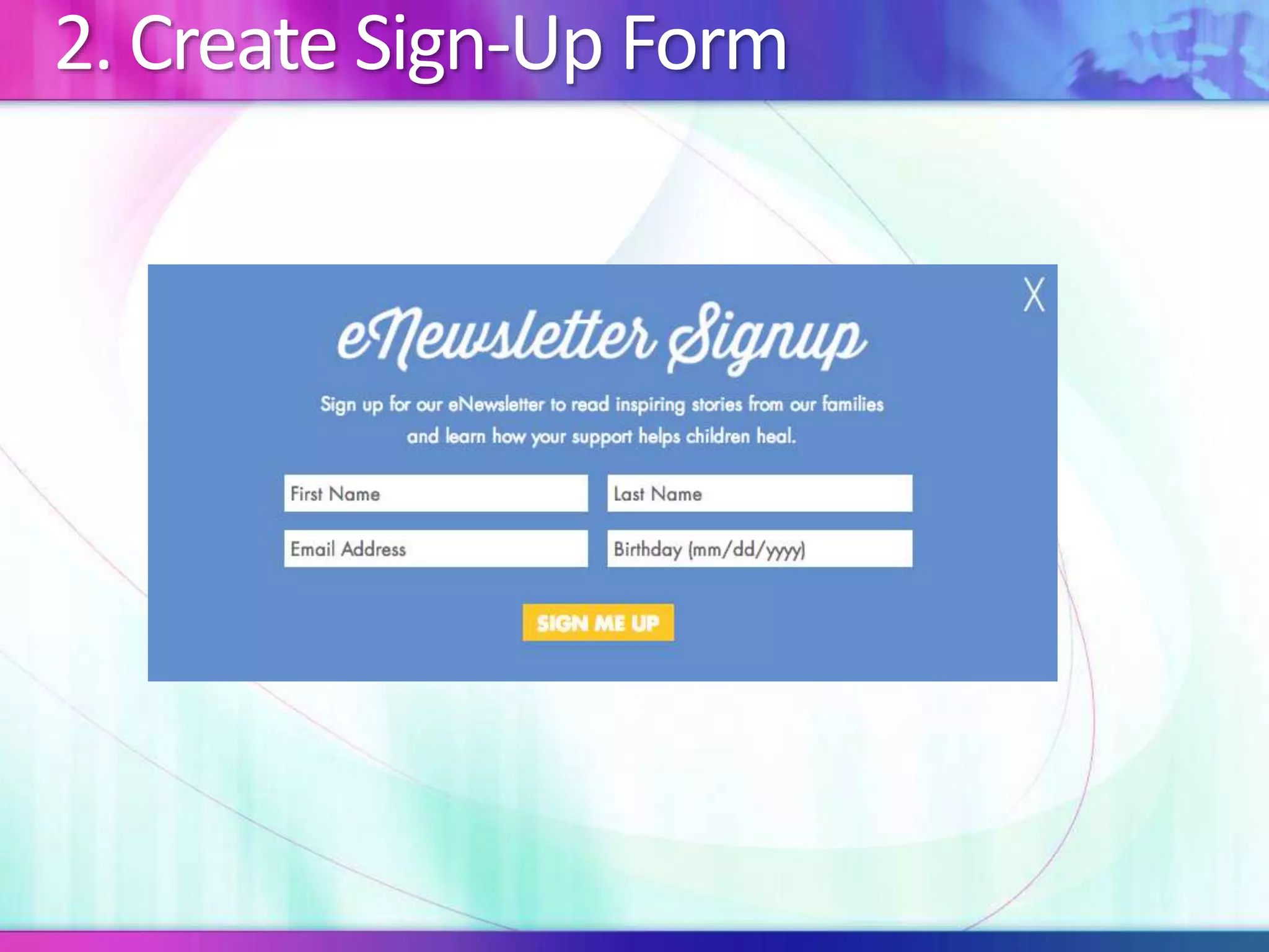 2. Create Sign-Up Form
 