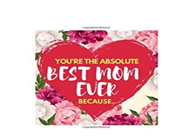 to the best mom ever