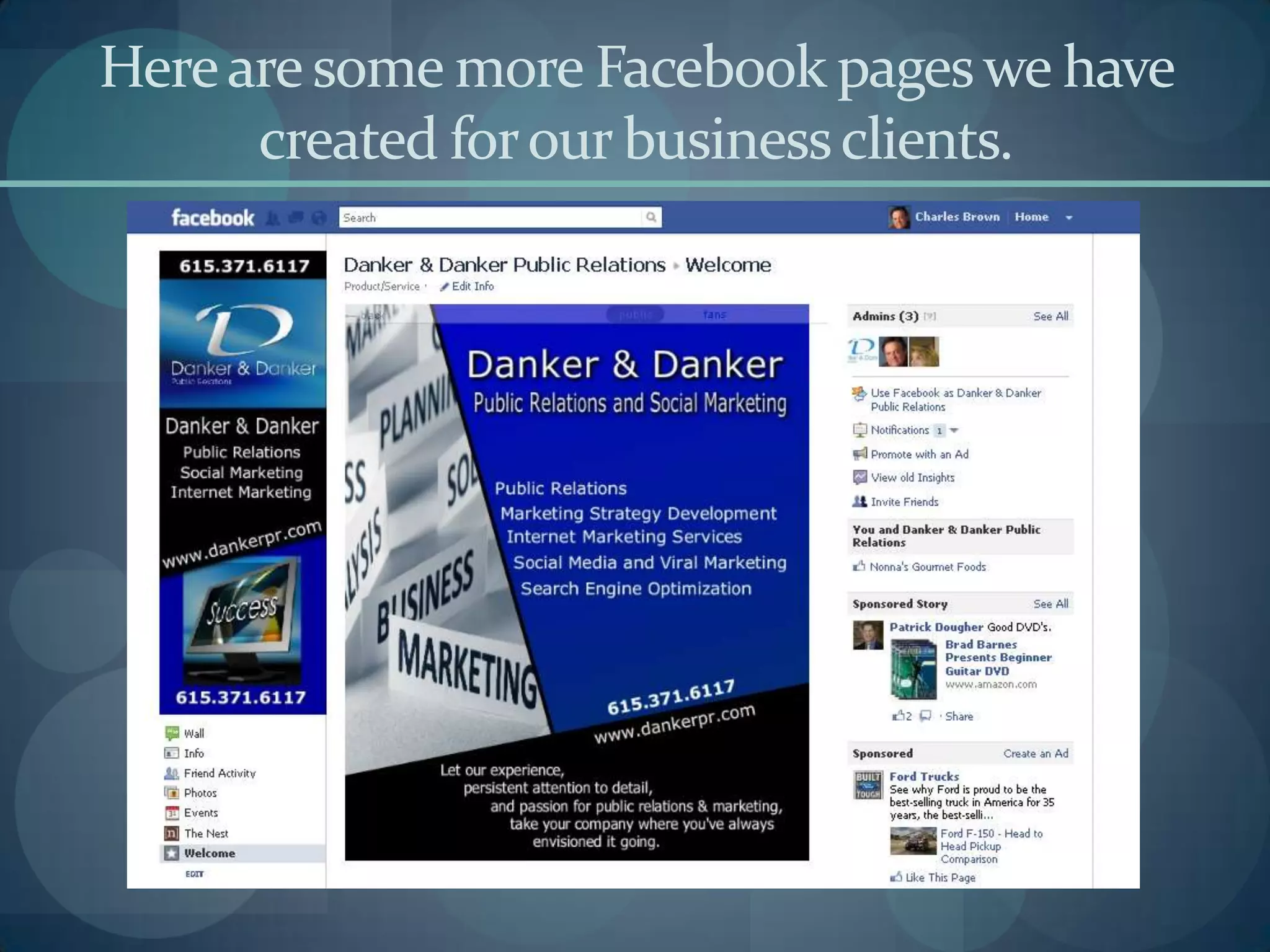 Here are some more Facebook pages we have
created for our business clients.
